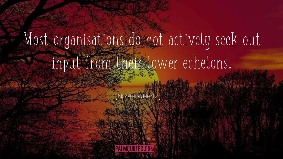 Organisations quotes by Noreena Hertz