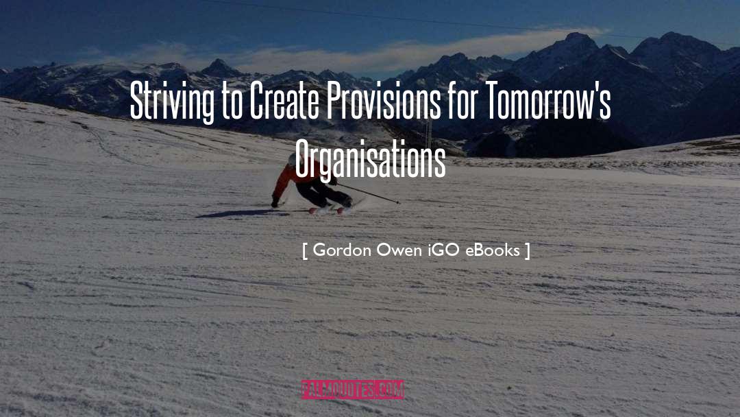 Organisations quotes by Gordon Owen IGO EBooks