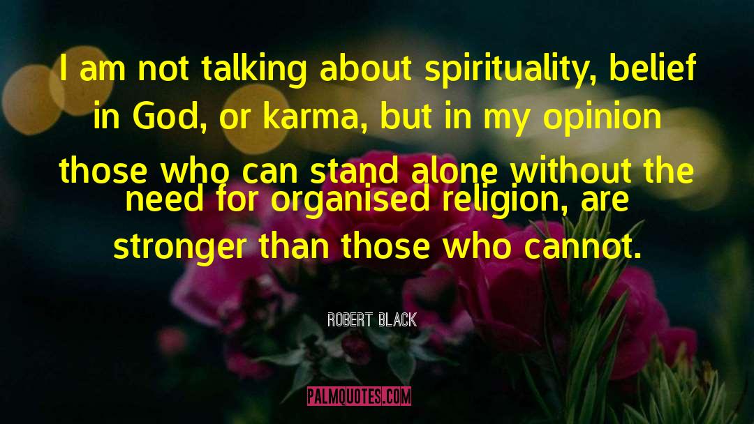 Organised Religion quotes by Robert Black