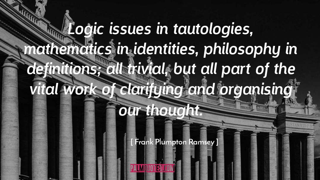 Organising quotes by Frank Plumpton Ramsey