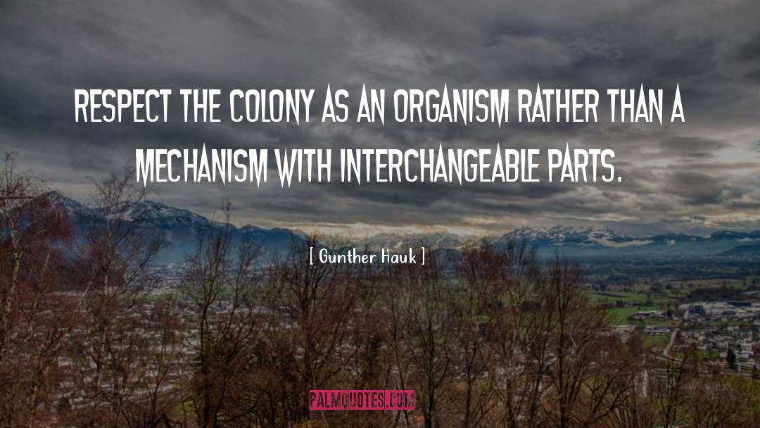 Organism quotes by Gunther Hauk