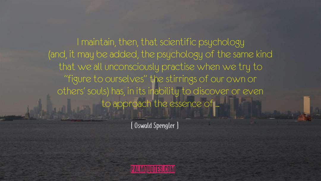 Organism quotes by Oswald Spengler