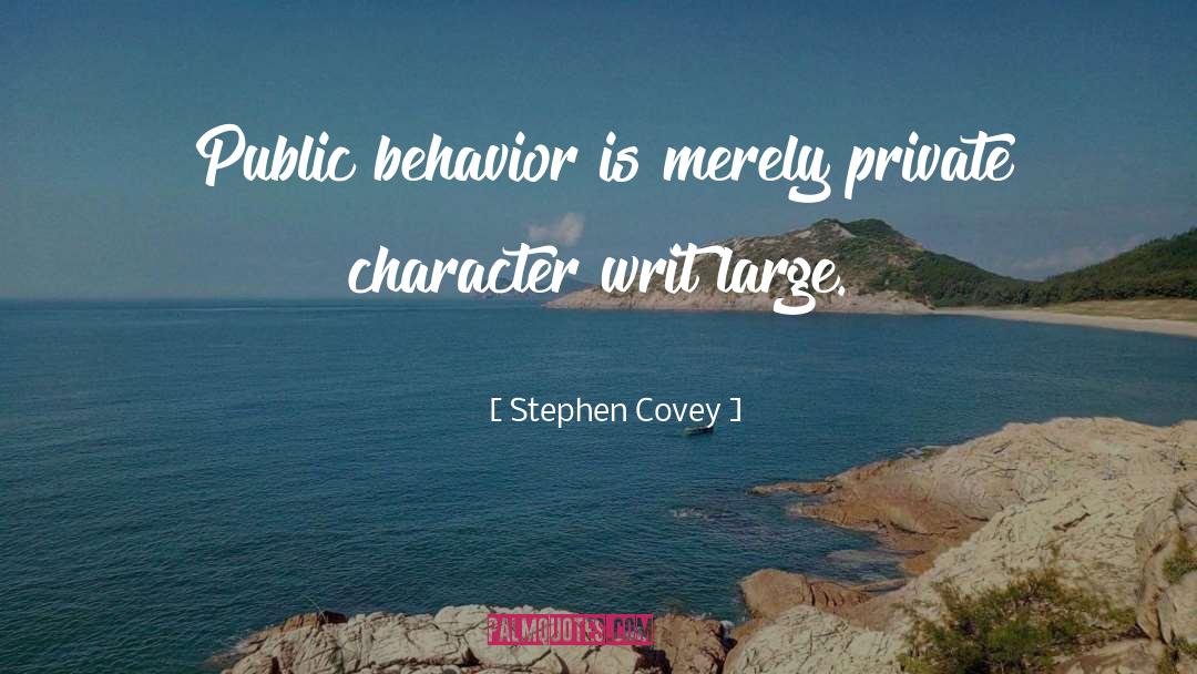 Organization Behavior quotes by Stephen Covey