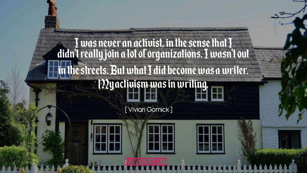 Organization quotes by Vivian Gornick