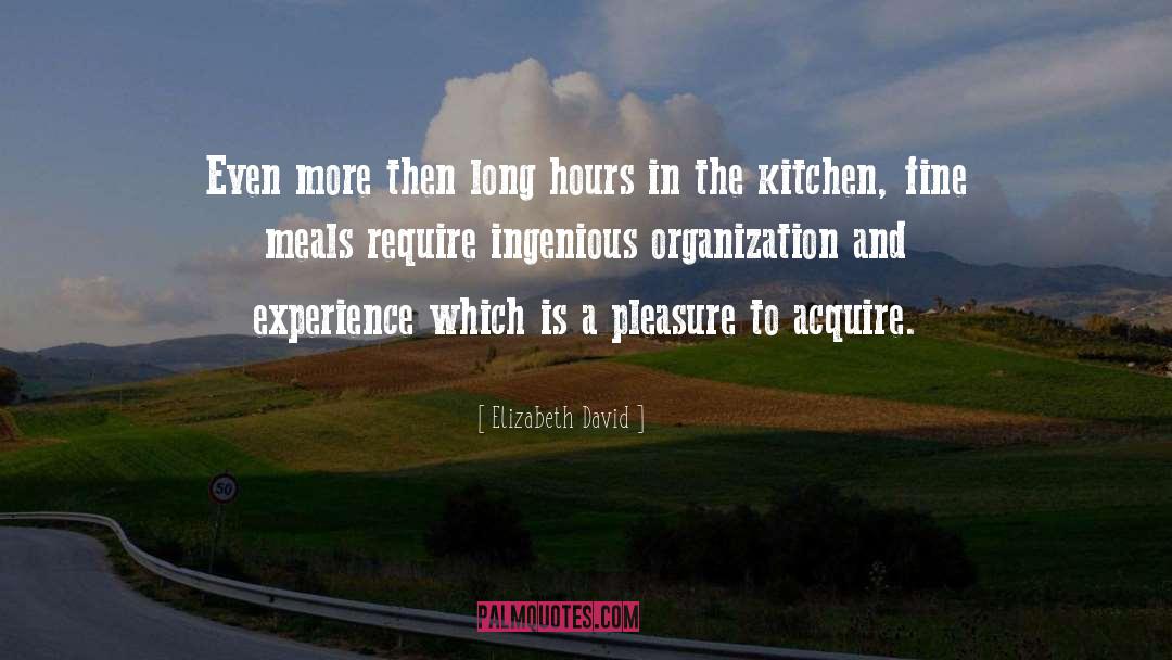 Organization quotes by Elizabeth David