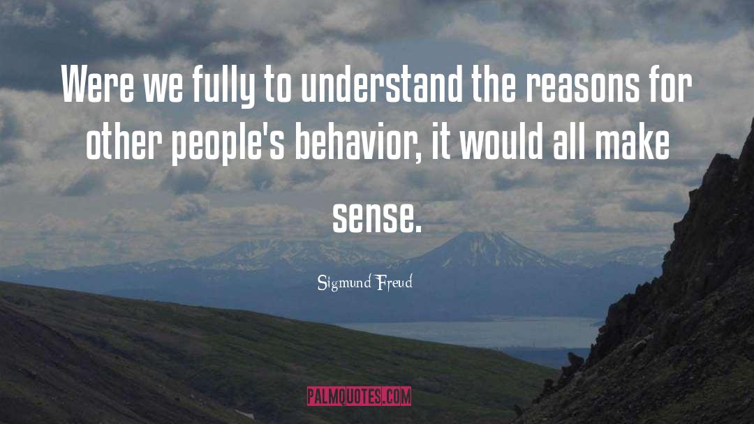 Organizational Behavior quotes by Sigmund Freud