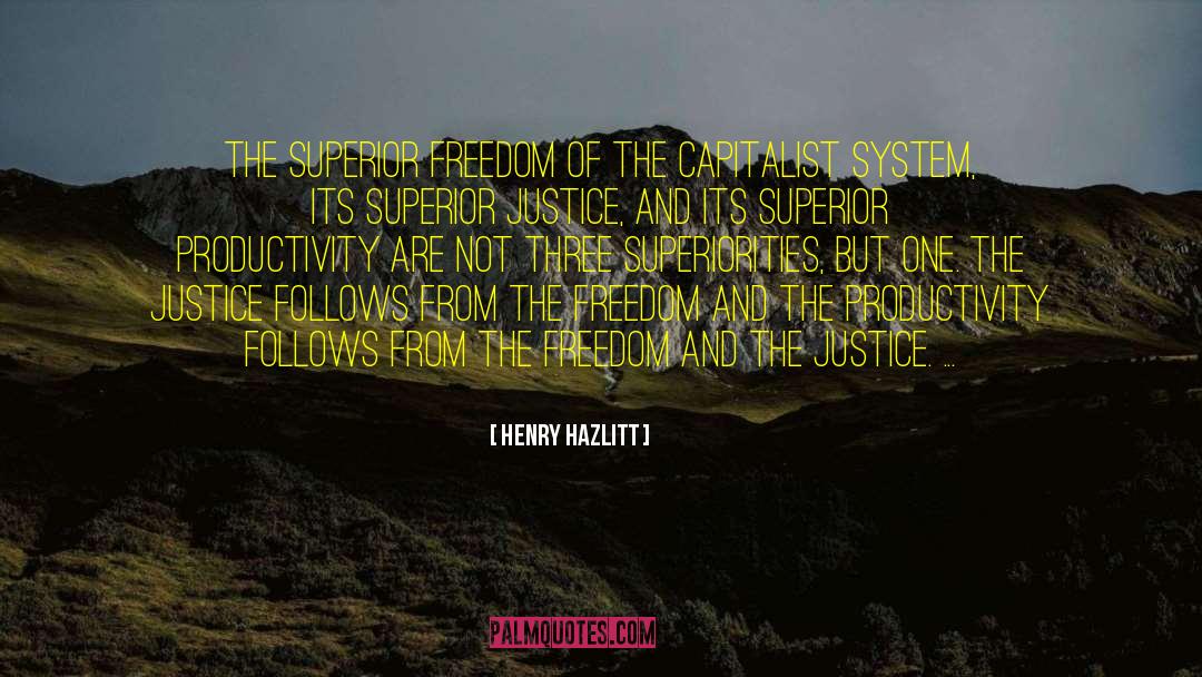 Organizational Productivity quotes by Henry Hazlitt