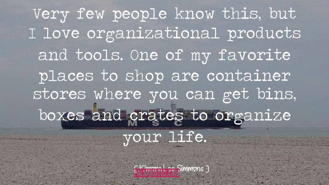 Organizational quotes by Kimora Lee Simmons