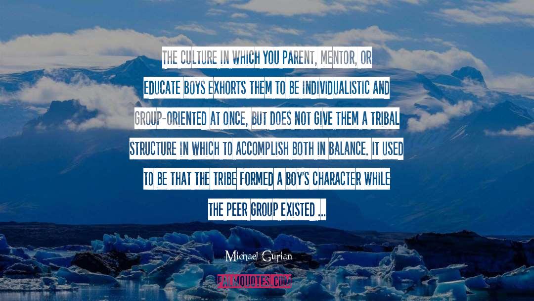 Organizational Structure quotes by Michael Gurian