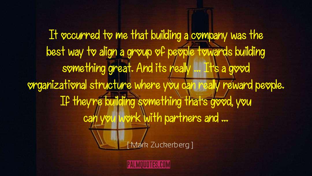 Organizational Structure quotes by Mark Zuckerberg