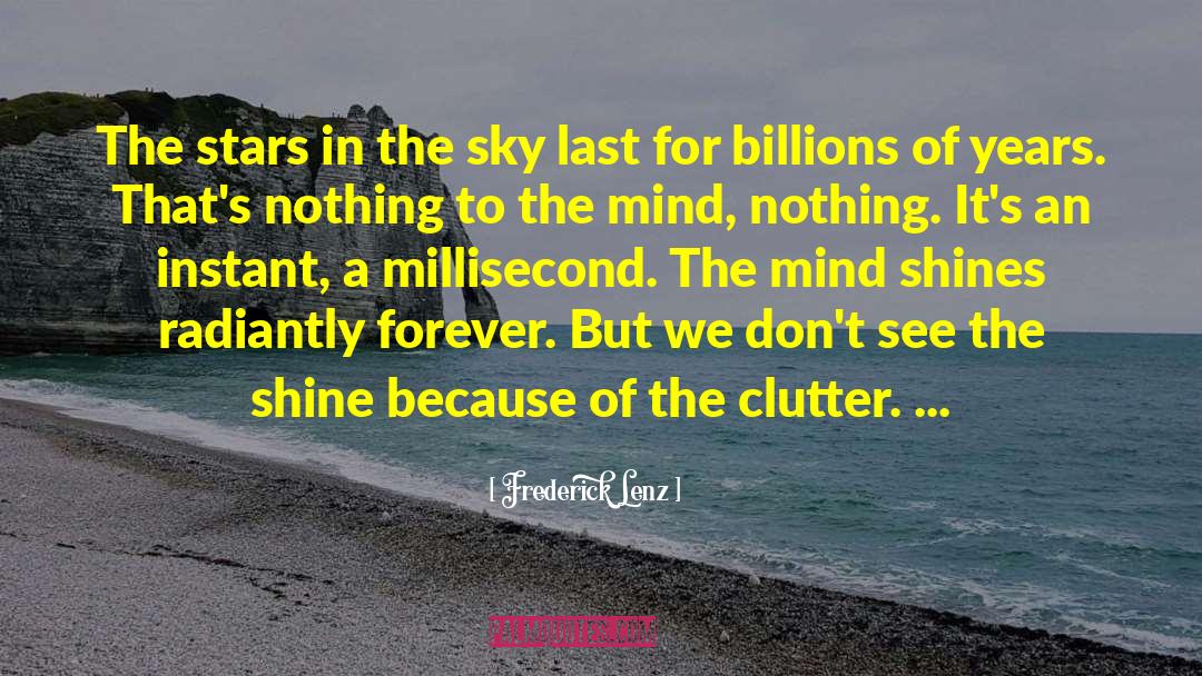Organize In The Clutter quotes by Frederick Lenz