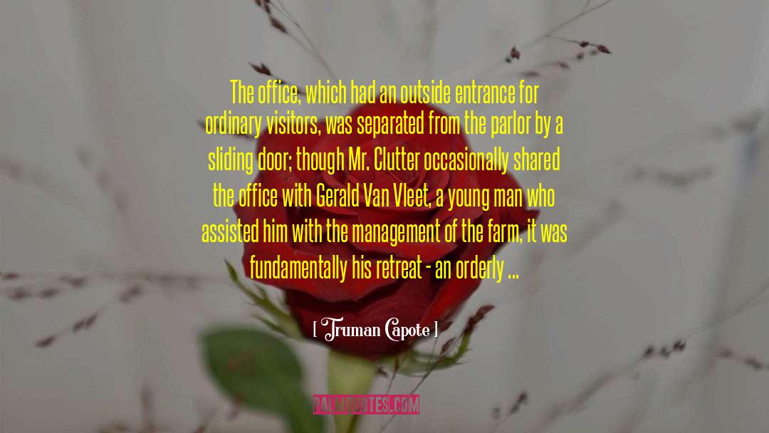 Organize In The Clutter quotes by Truman Capote