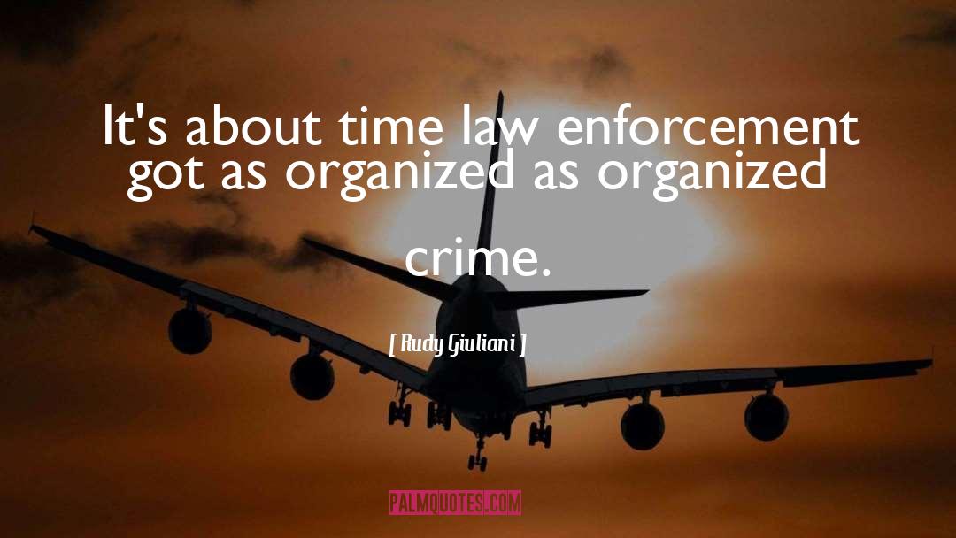 Organized Crime quotes by Rudy Giuliani