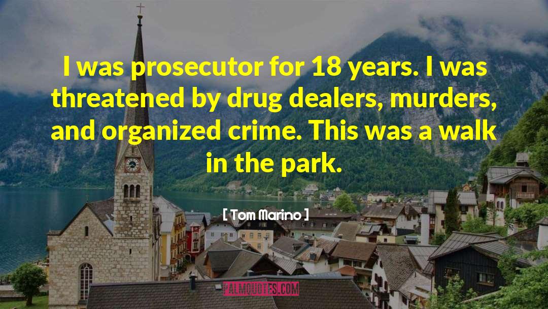 Organized Crime quotes by Tom Marino