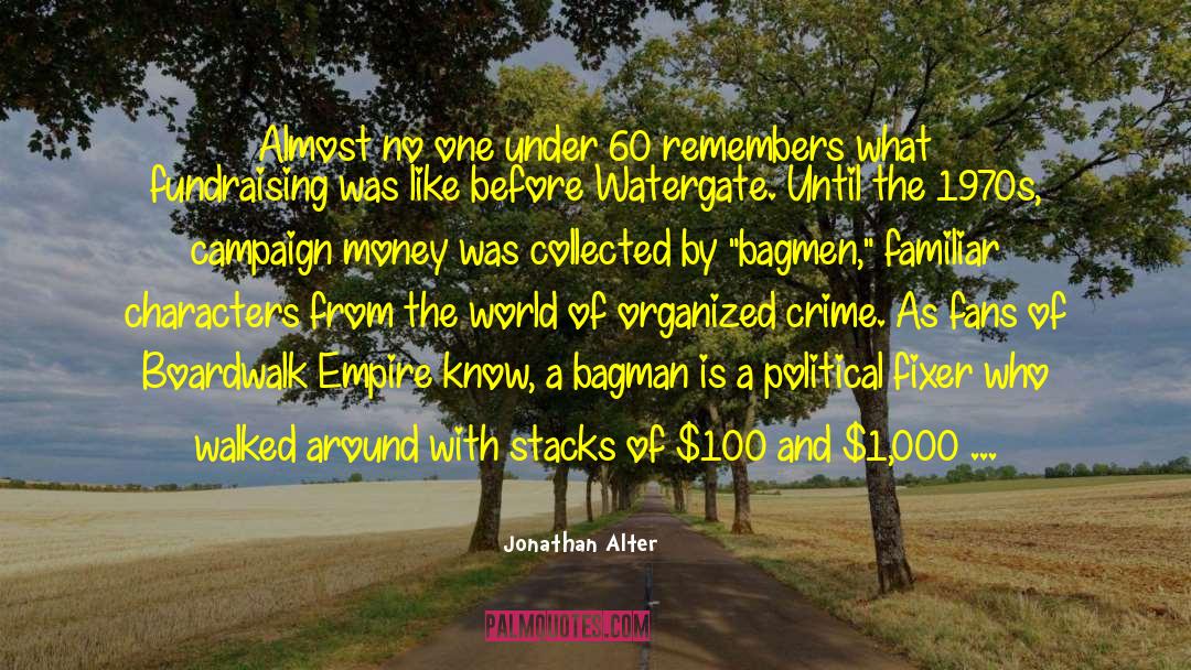Organized Crime quotes by Jonathan Alter