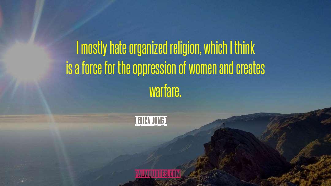 Organized Religion quotes by Erica Jong
