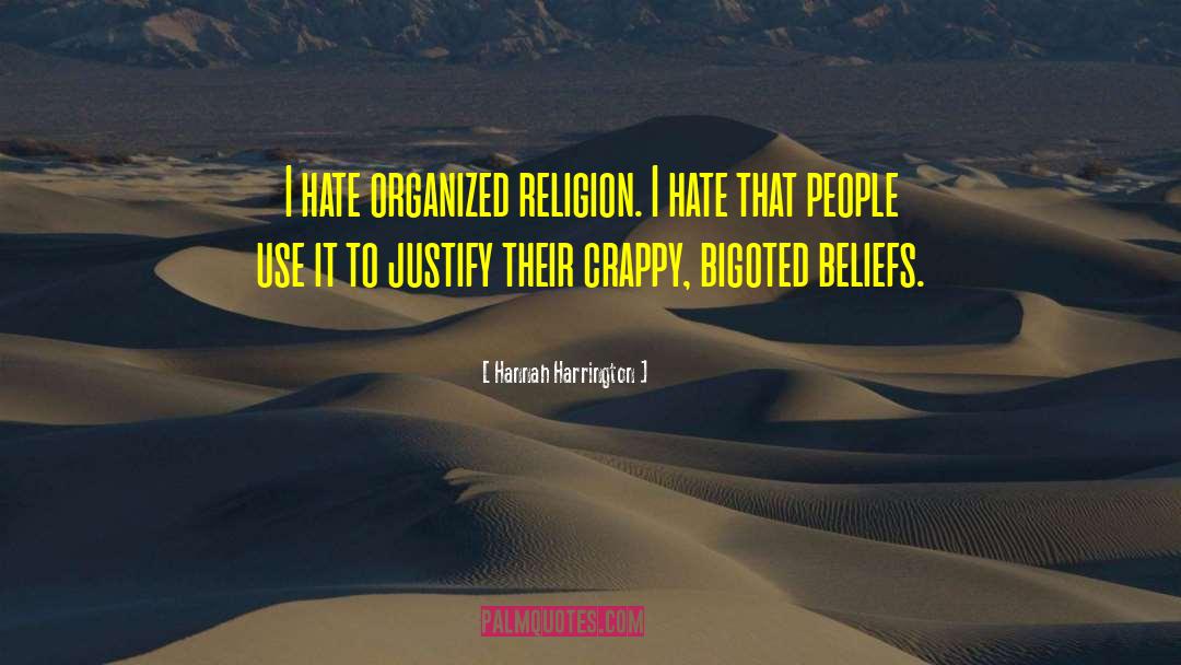 Organized Religion quotes by Hannah Harrington