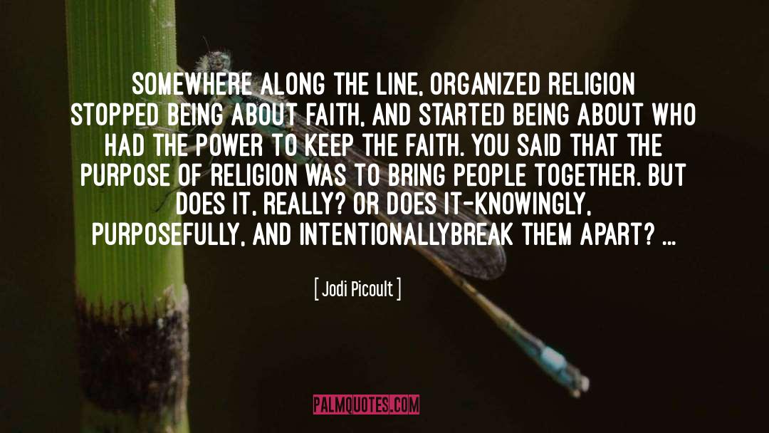 Organized Religion quotes by Jodi Picoult