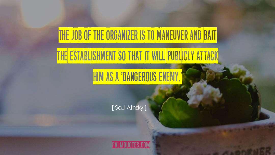 Organizer quotes by Saul Alinsky