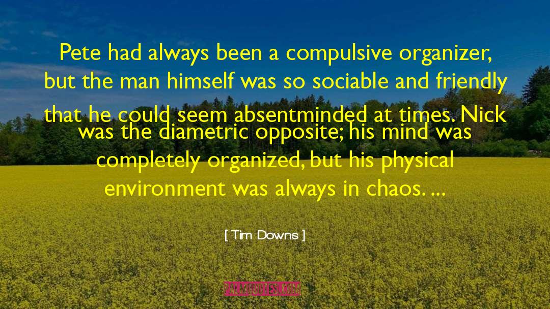 Organizer quotes by Tim Downs