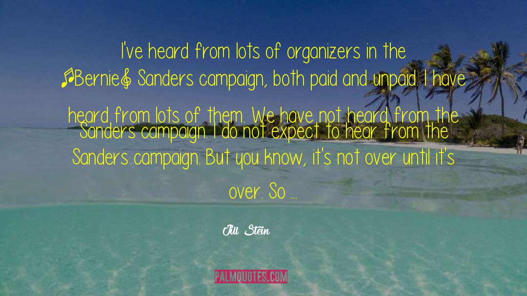 Organizers quotes by Jill Stein