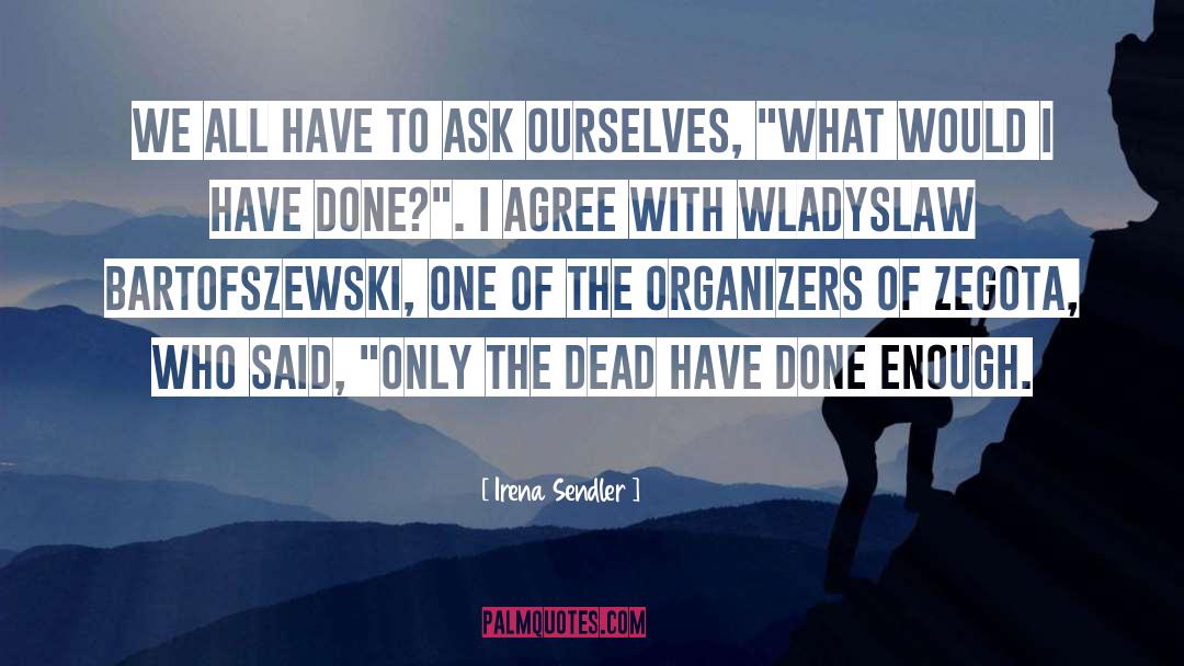 Organizers quotes by Irena Sendler