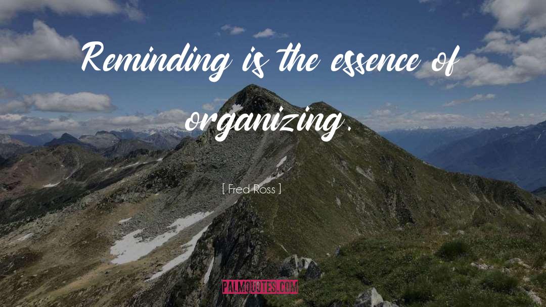 Organizing quotes by Fred Ross