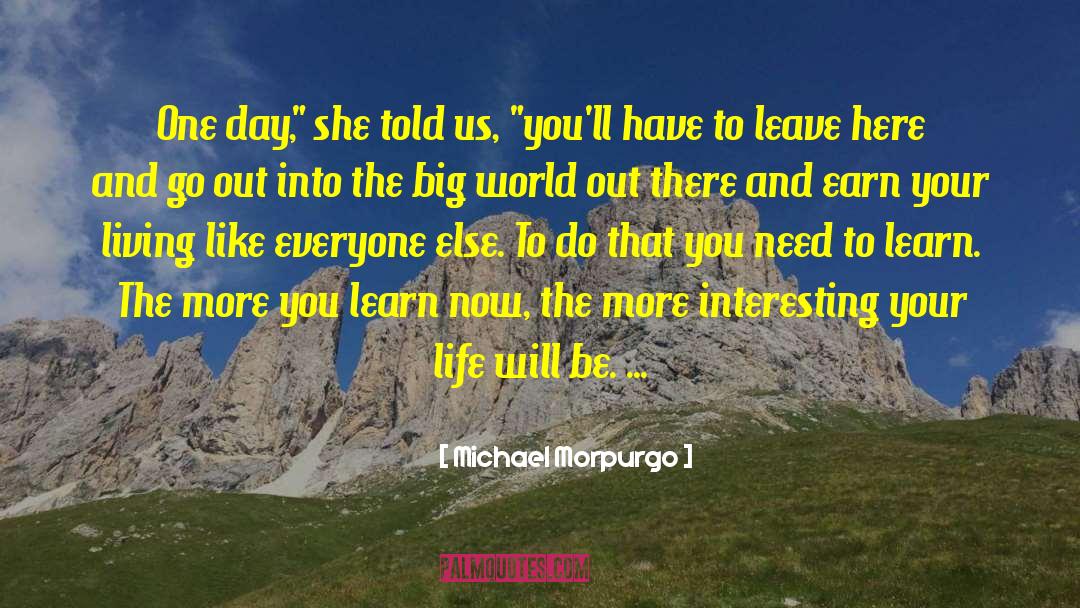 Organizing Your Life quotes by Michael Morpurgo