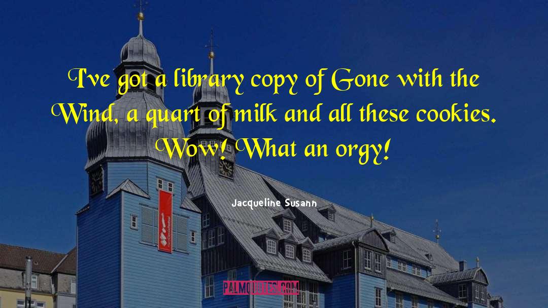 Orgy quotes by Jacqueline Susann