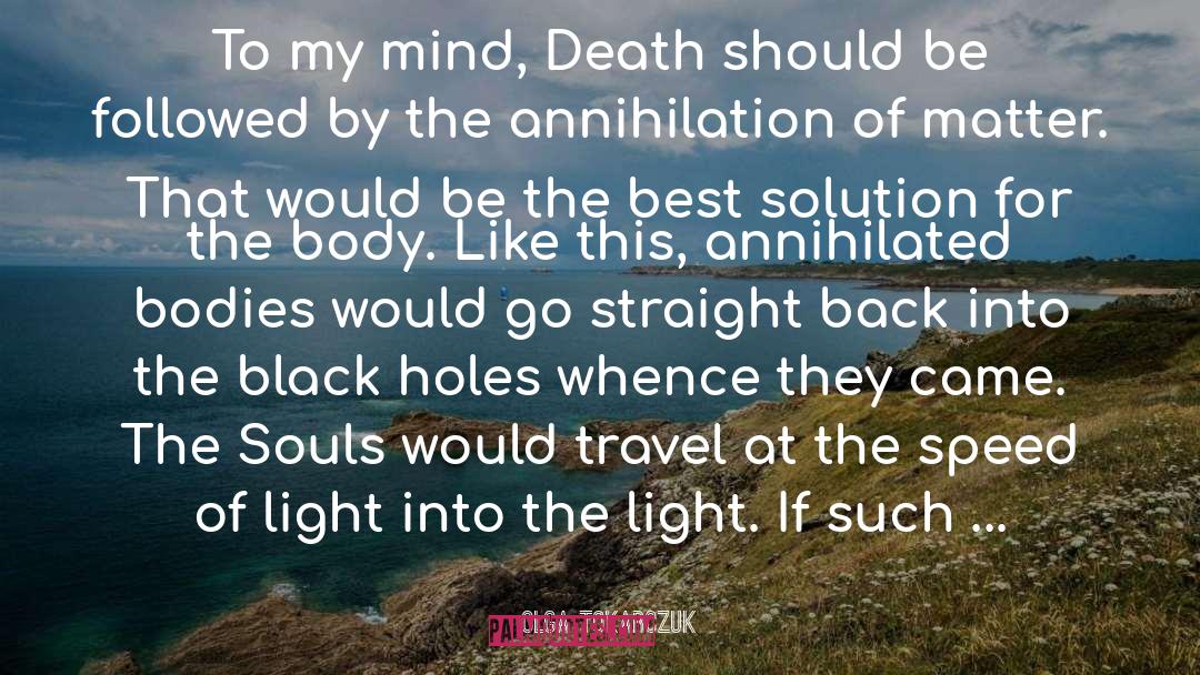 Orhanpamk Mynameisred Death Soul quotes by Olga Tokarczuk