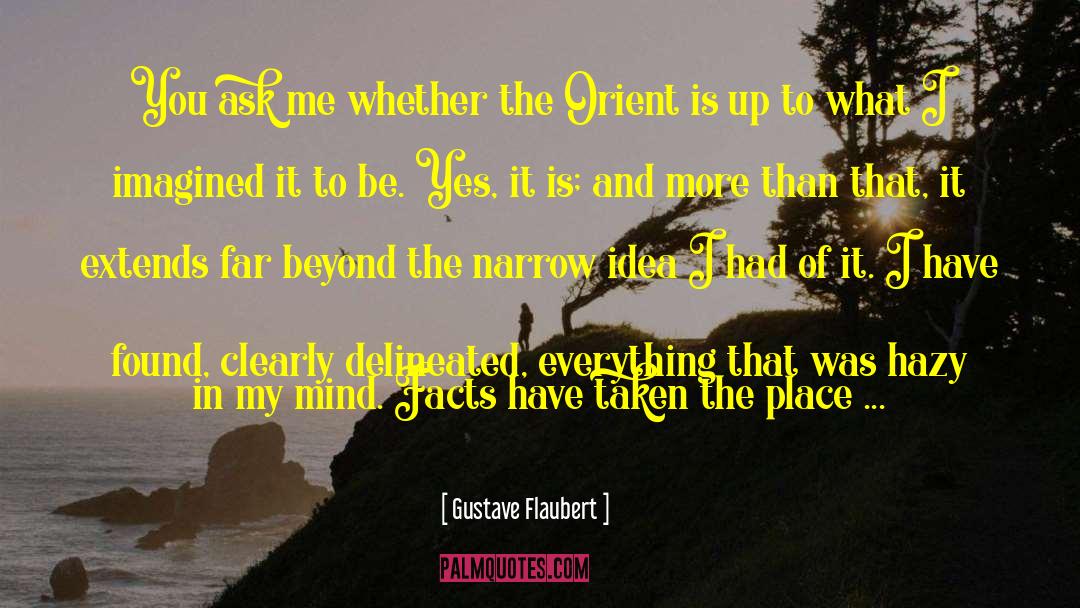 Orient quotes by Gustave Flaubert