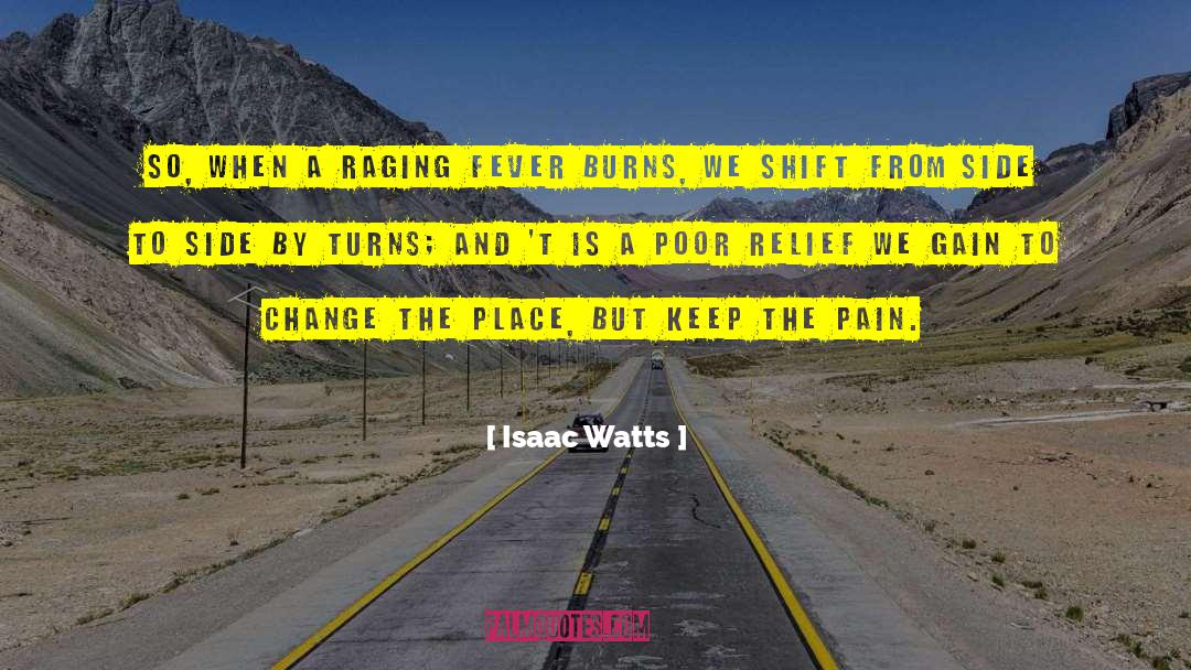 Orientation Change quotes by Isaac Watts