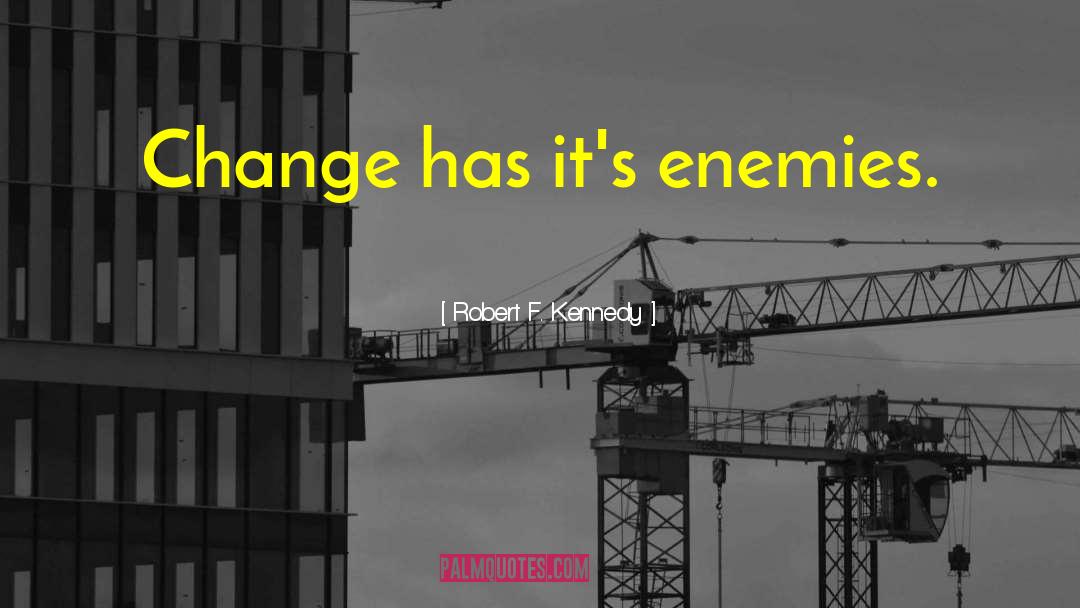 Orientation Change quotes by Robert F. Kennedy