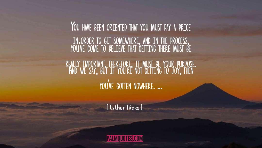 Oriented quotes by Esther Hicks