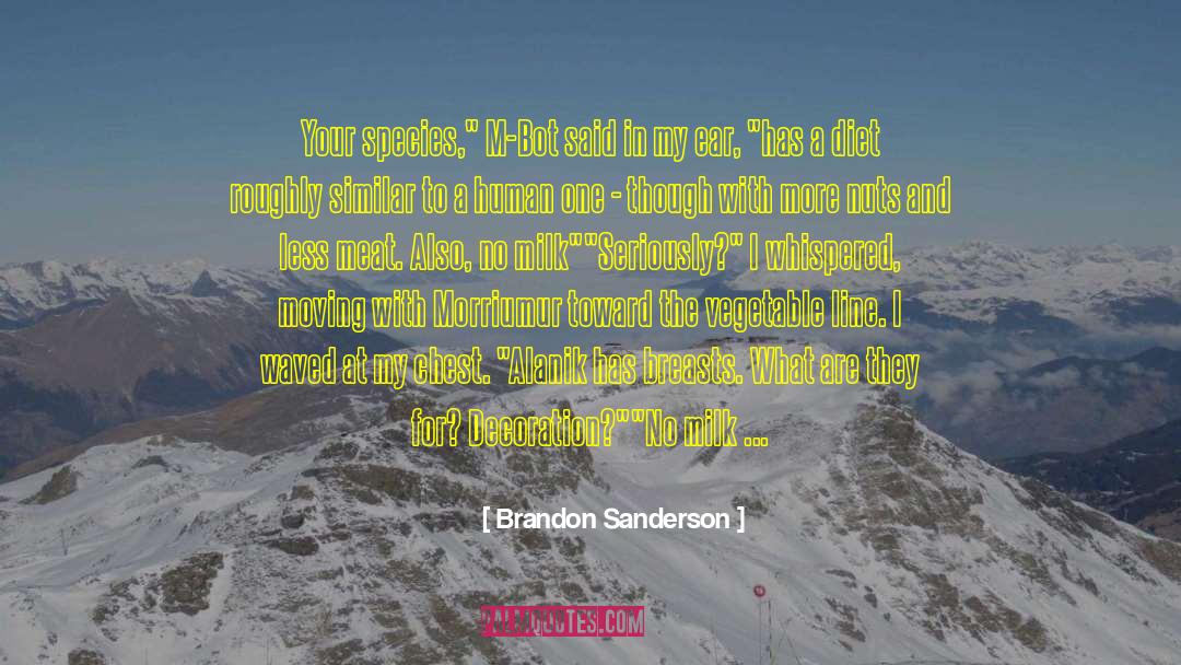 Orifices quotes by Brandon Sanderson
