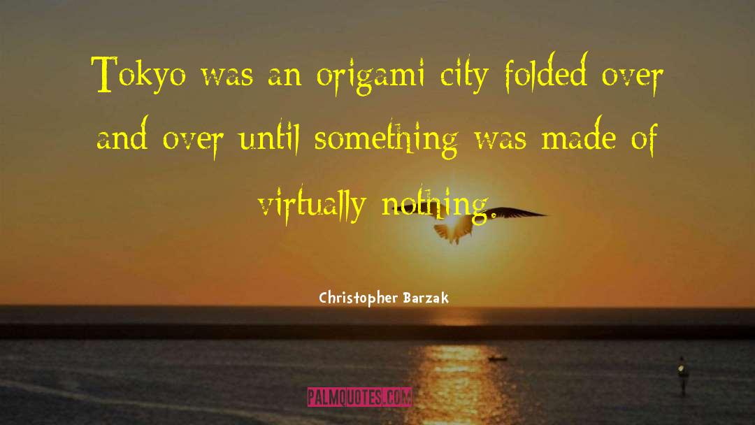 Origami quotes by Christopher Barzak