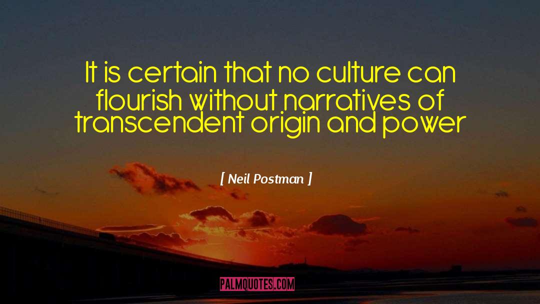 Origin Highbred quotes by Neil Postman