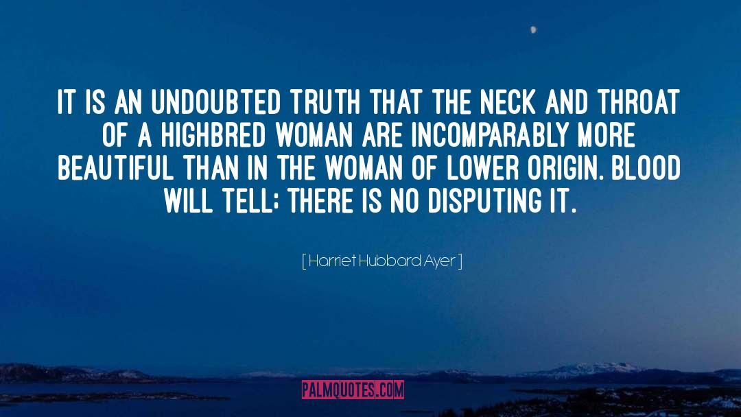 Origin Highbred quotes by Harriet Hubbard Ayer