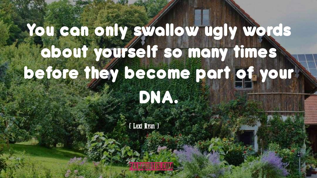 Origin Of Dna quotes by Lexi Ryan