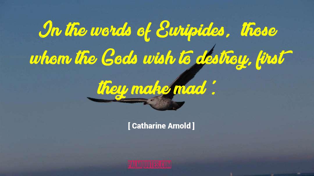 Origin Of Gods quotes by Catharine Arnold