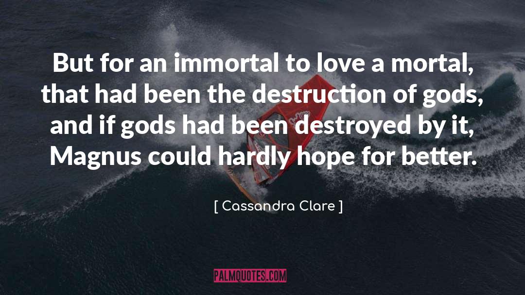 Origin Of Gods quotes by Cassandra Clare
