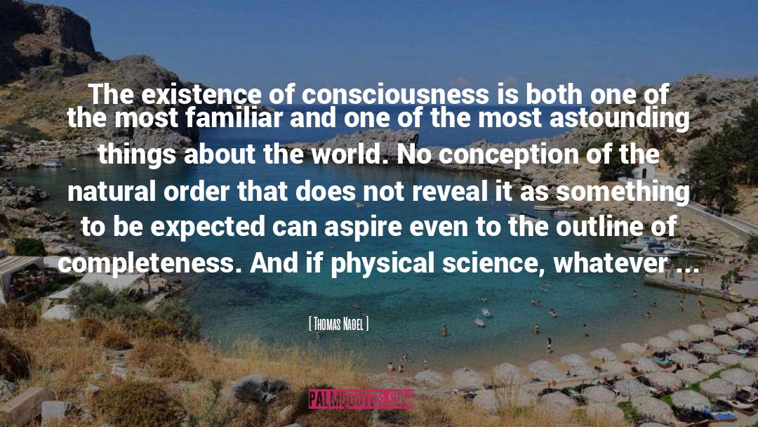 Origin Of Life quotes by Thomas Nagel
