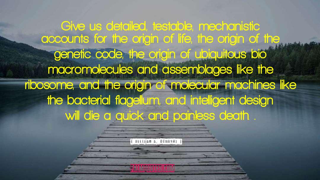 Origin Of Life quotes by William A. Dembski