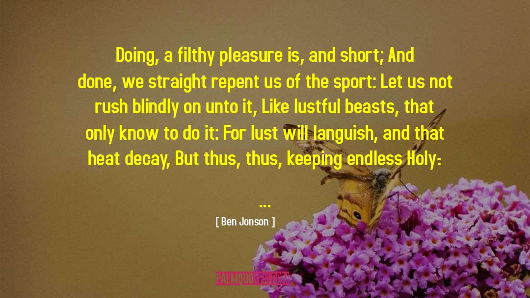 Origin Of Pleasure quotes by Ben Jonson
