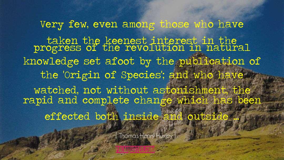 Origin Of Species quotes by Thomas Henry Huxley