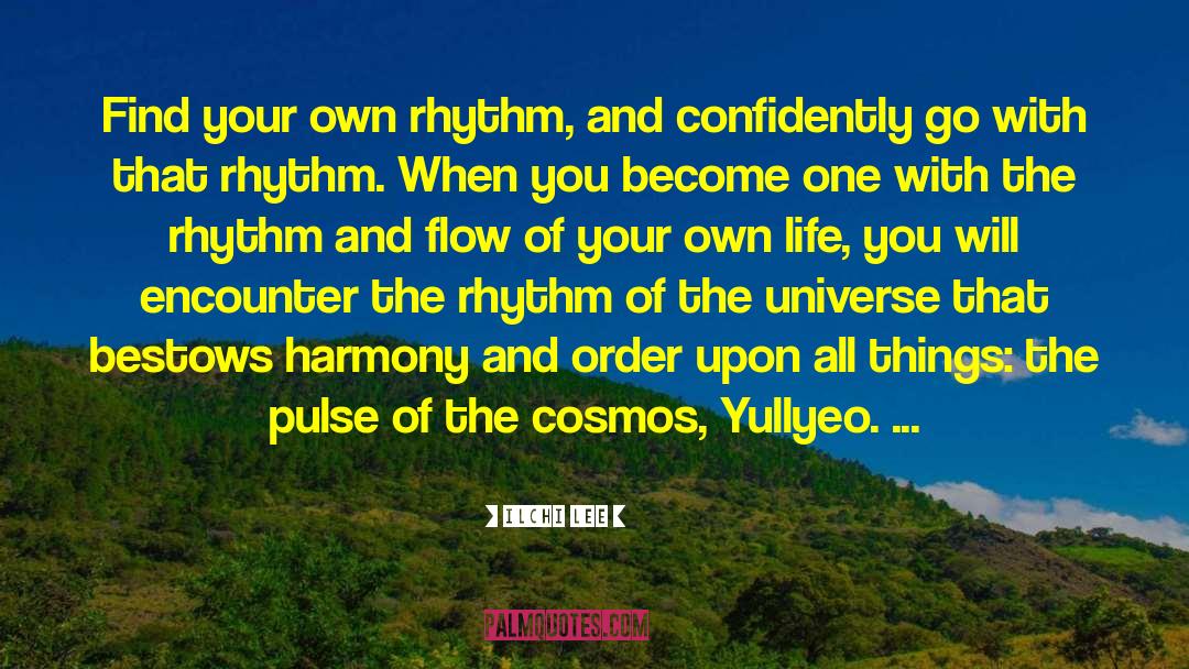 Origin Of The Universe quotes by Ilchi Lee