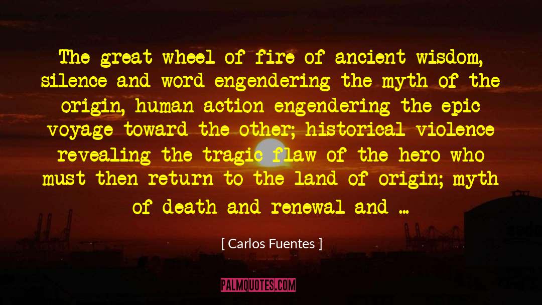 Origin Of Word quotes by Carlos Fuentes