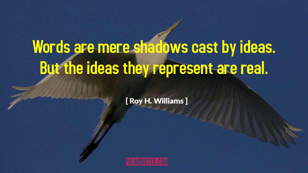 Original Ideas quotes by Roy H. Williams