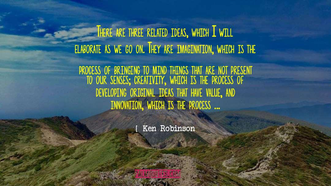 Original Ideas quotes by Ken Robinson