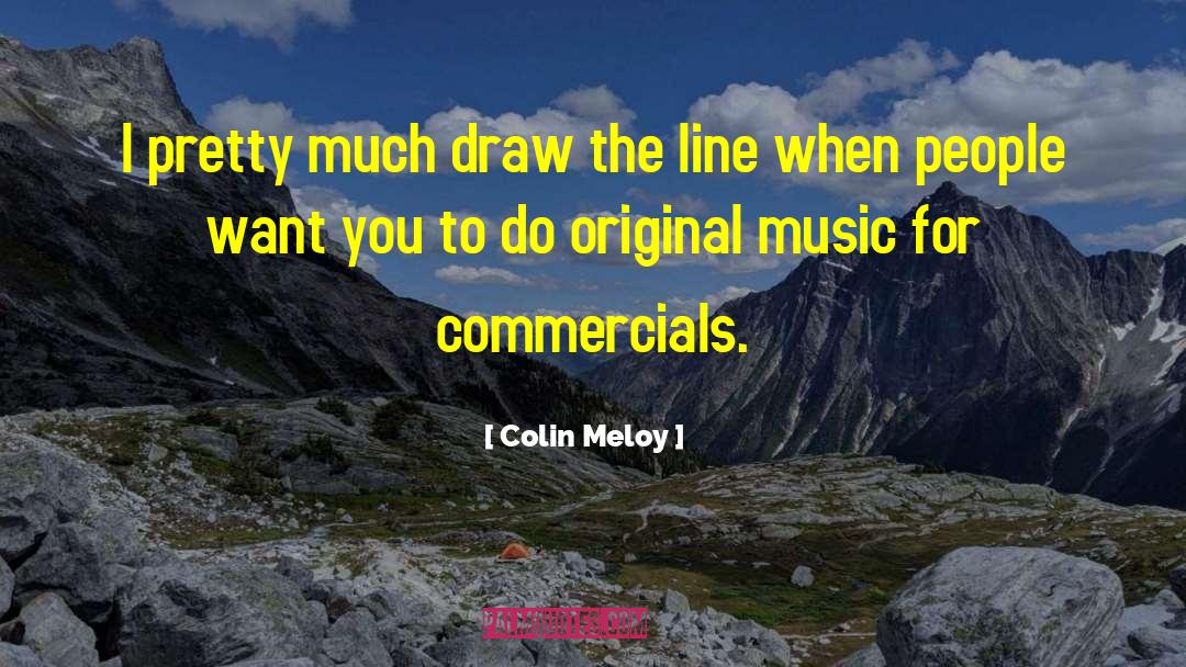 Original Music quotes by Colin Meloy